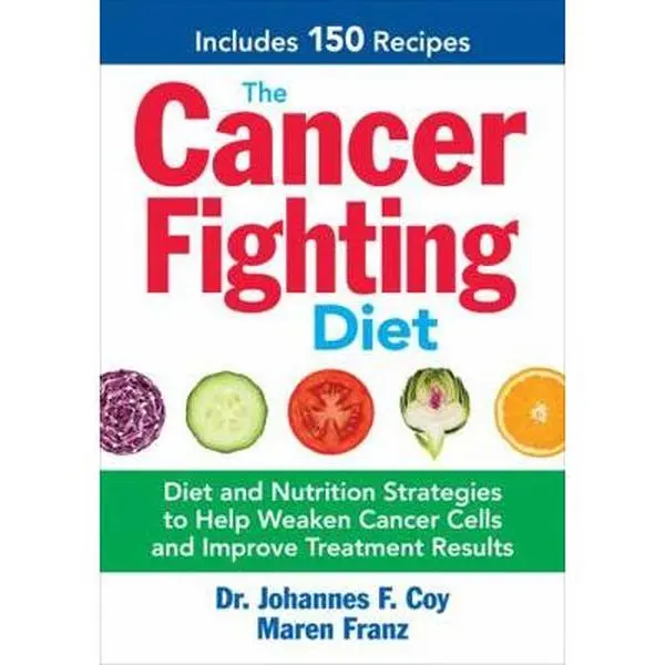 USED Book - The Cancer Fighting Diet: Diet and Nutrition Strategies to Help Weaken Cancer Cells and Improve Treatment Results by Coy, Johannes F. (Paperback) - english