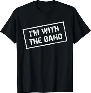 Casual Cotton shortsleeve tees I'M WITH THE BAND TShirt - Rock Concert Shirt - Music Band T-Shirt