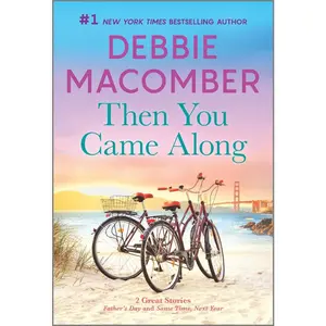 USED-Then You Came Along by Macomber, Debbie (Mass Market Paperback)