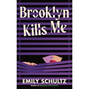 Brooklyn Kills Me -- Emily Schultz, Paperback