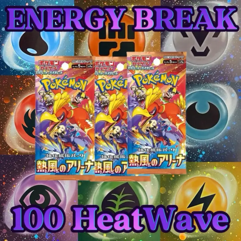 ENERGY BREAK Pokémon Japanese Heat Wave Arena 100 Booster Pack Card Game