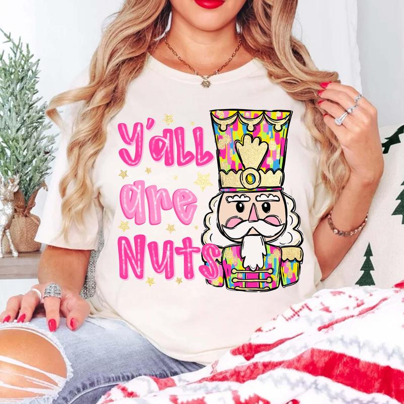 Glitter Christmas Nutcracker T-shirt, Y'all are Nuts Sweatshirt, ,Tis the Season, Merry Christmas ,Colorful Brushstroke Hoodie Casual Classic