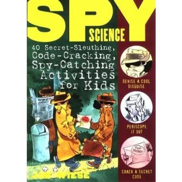 USED Book - Spy Science: 40 Secret-Sleuthing, Code-Cracking, Spy-Catching Activities for Kids by Wiese, Jim (Paperback) - english
