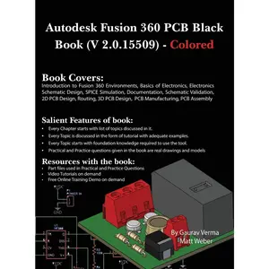 USED-Autodesk Fusion 360 PCB Black Book (V 2.0.15509) by Verma, Gaurav (Hardcover)