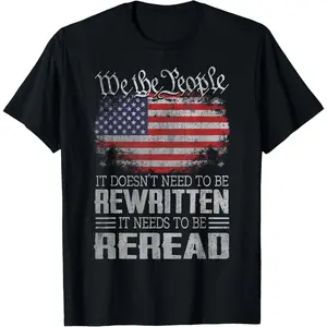 US Flag Constitution of the USA Needs To Be Reread T-Shirt SVY