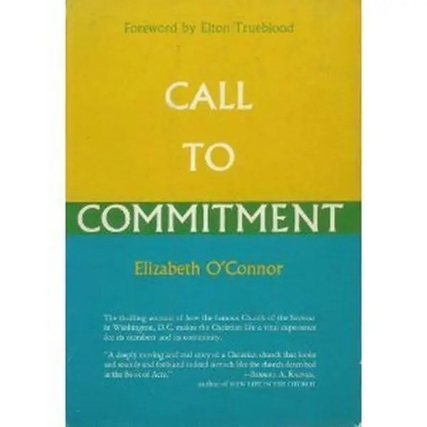 USED Book - Call to Commitment : The Story of the Church of the Saviour, Washington, D.C. by Elizabeth O'Connor (Hardcover) - english