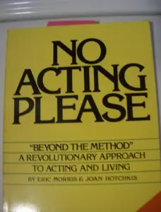 USED-No Acting Please by Eric Morris (Paperback)