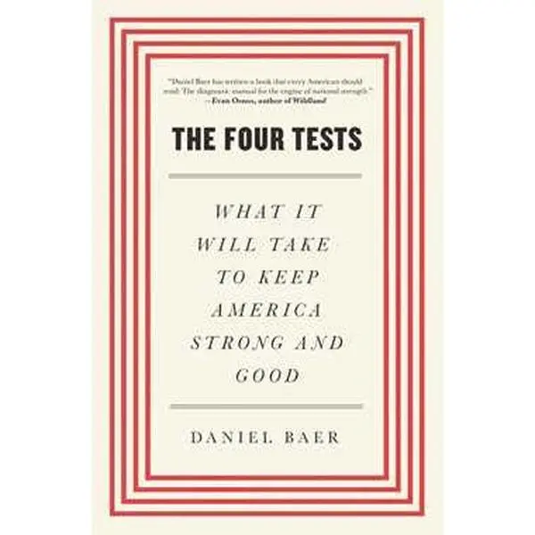 FOUR TESTS: WHAT IT WILL TAKE TO KEEP AMERICA STRONG AND GOOD [Tradepaper]