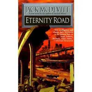 USED-Eternity Road: Eternity Road Hc by McDevitt, Jack (Mass Market Paperback)