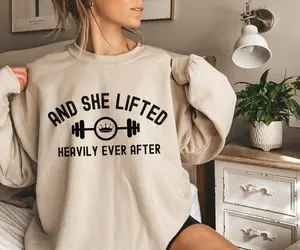 And She Lifted Heavily Ever After Sweatshirt, Women's Gym Sweatshirt, Workout Shirts For Women, Cute Fitness Shirts, Gym Gifts For Women