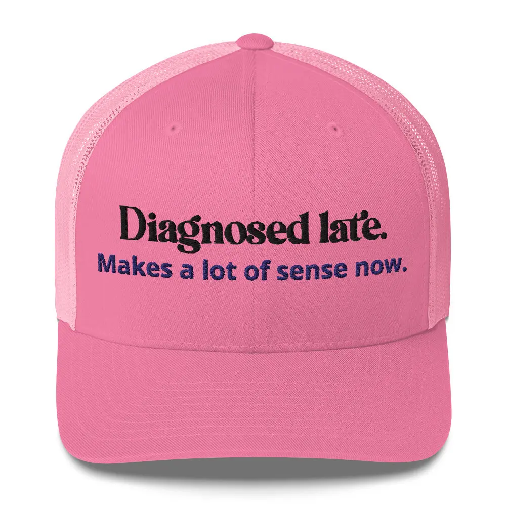Diagnosed Late Cap