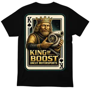 Uncut Motorsports Tee —KING OF BOOST (Back Print)