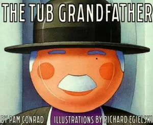 USED-The Tub Grandfather by Pam Conrad (Paperback)