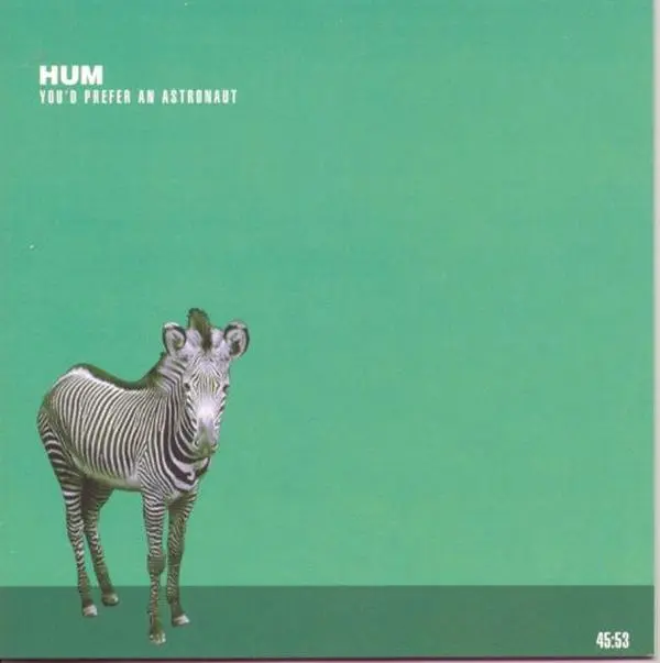 Hum - Youd Prefer An Astronaut (CD)