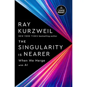 The Singularity Is Nearer: When We Merge with AI -- Ray Kurzweil - Paperback