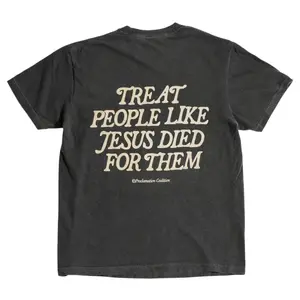 Christian Double Sided Print Idea T-Shirt Treat People Like Jesus Died For Them, Because He Did Faith Graphic Tees, Religious Inspirational Bible Verse Shirt, Spiritual Outfit Christmas Gift for Her Him Short Sleeve Tees Cotton Fabric Green Grey