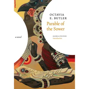 Parable of the Sower -- Octavia E. Butler - Hardcover