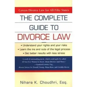 USED-The Complete Guide to Divorce Law by Nihara K. Choudhri (Paperback)