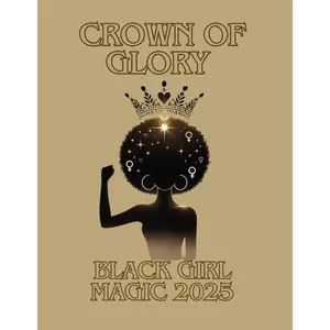 Crown of Glory: Black Girl Magic 2025 Planner Paperback – December 6, 2024