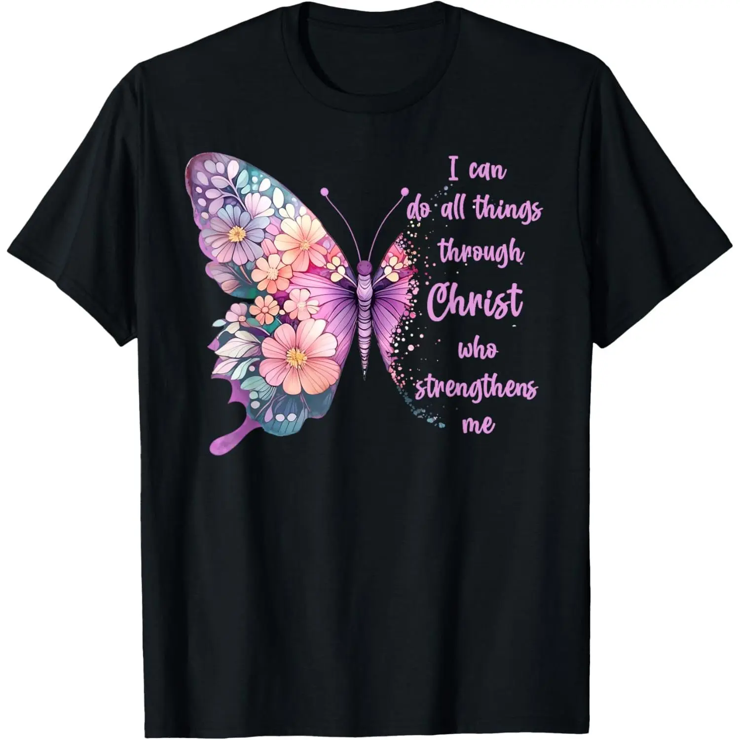 I Can Do All Things Through Christ Pretty Butterfly Unisex-Adults T-Shirt Black Graphic tees