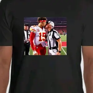 Mahomes and ref rigged T-Shirt Shirt Hoodie