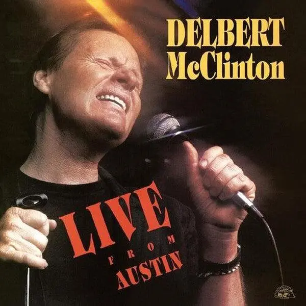 Delbert McClinton - Live From Austin NEW Vinyl Record 014551477310