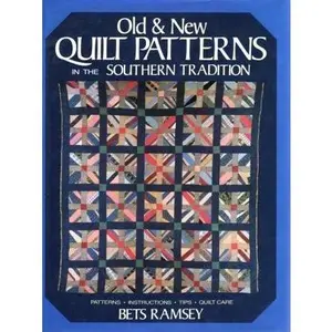 USED-Old and New Quilt Patterns in the Southern Tradition by Bets Ramsey (Hardcover)