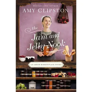 USED-The Jam and Jelly Nook by Clipston, Amy (Paperback)