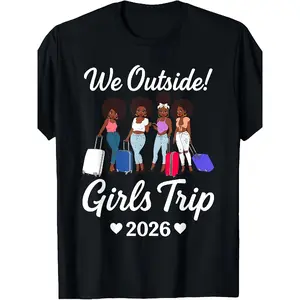 We Outside Girls Trip 2026 Matching Group Vacation Outfit T-Shirt |   Same Style for Men And Women, 2025 Summer, Short-Sleeved, Printed, Pure, 220G, Crew Neck, Slight Stretch, Loose Fit, Perfect for Adults, Drawing Pattern