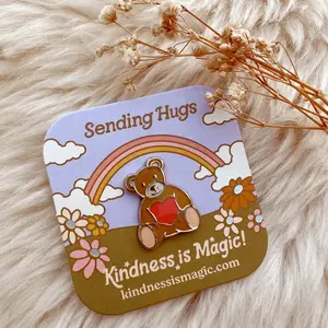 Kindness is Magic - Teddy Bear "Sending Hugs" Enamel Pin