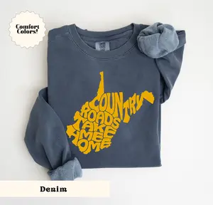 Country Roads Take Me Home Crewneck, Comfort Colors, West Virginia Sweatshirt, West Virginia Trendy Sweatshirt,WV Shirt,Cute West Virginia Shirt,West Virginia Tee,WV Lover