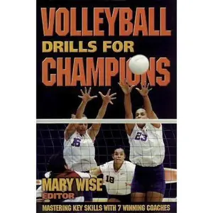 USED-Volleyball Drills for Champions: Mastering Key Skills with 7 Winning Coaches by Russ Rose and Mike Schall (Paperback)