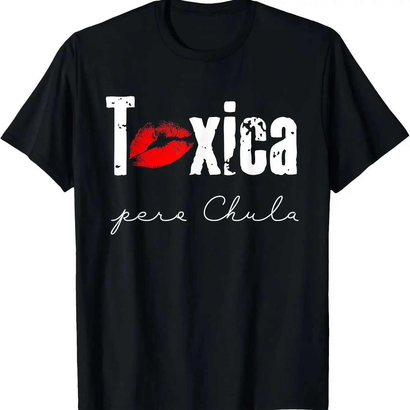 Men's Toxica Pero Chula Printed Graphic Tshirt - Funny Spanish Quote 100% Cotton Casual Wear, Feisty Latinas' Loose Fit Crew Neck Short Sleeve Top, Black with White Lettering Soft Summer Shirt, Graphic Print