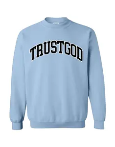 Women's Trust God College Crewneck Sweatshirt, Long-Sleeves Pullover, Round Neck Women's Clothes