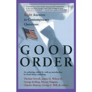 USED-Good Order: Right Answers to Contemporary Questions by Miner, Brad (Paperback)
