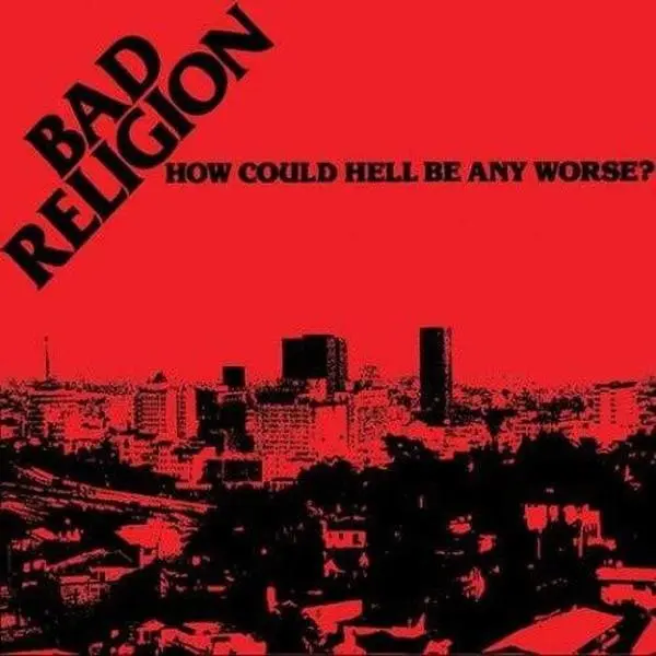 Bad Religion - How Could Hell Be Any Worse (Vinyl LP)