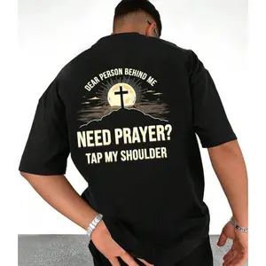 Dear Person Behind Me Need Prayer Tap My Shoulder Christian Tee Casual Style Crew Neck Short Sleeve T-Shirt Tops Trendy for Unisex, Perfect Gift