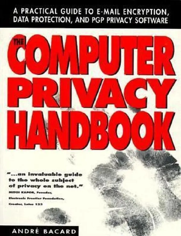 USED Book - The Computer Privacy Handbook: A Practical Guide to E-Mail Encryption, Data Protection, and Pgp Privacy Software by Andre Bacard (Paperback) - english
