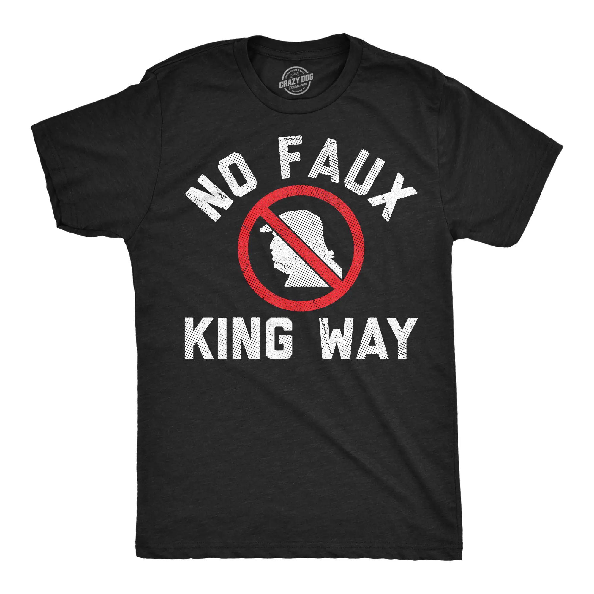 Mens Funny T Shirts No Faux King Way Sarcastic Anti Trump Graphic Novelty Tee for Men Mens Funny T Shirts Cool Vintage Fashion T-Shirt Gift Classic Menswear Funny Political Short Sleeve Novelty Tees for Guys Black - No