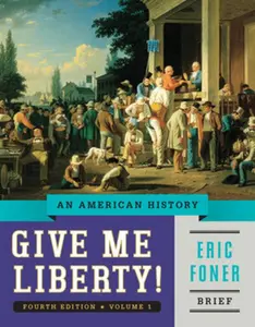 USED Book - Give Me Liberty!: An American History (Brief Fourth Edition) (Vol. 1) by Eric Foner (Paperback) - english