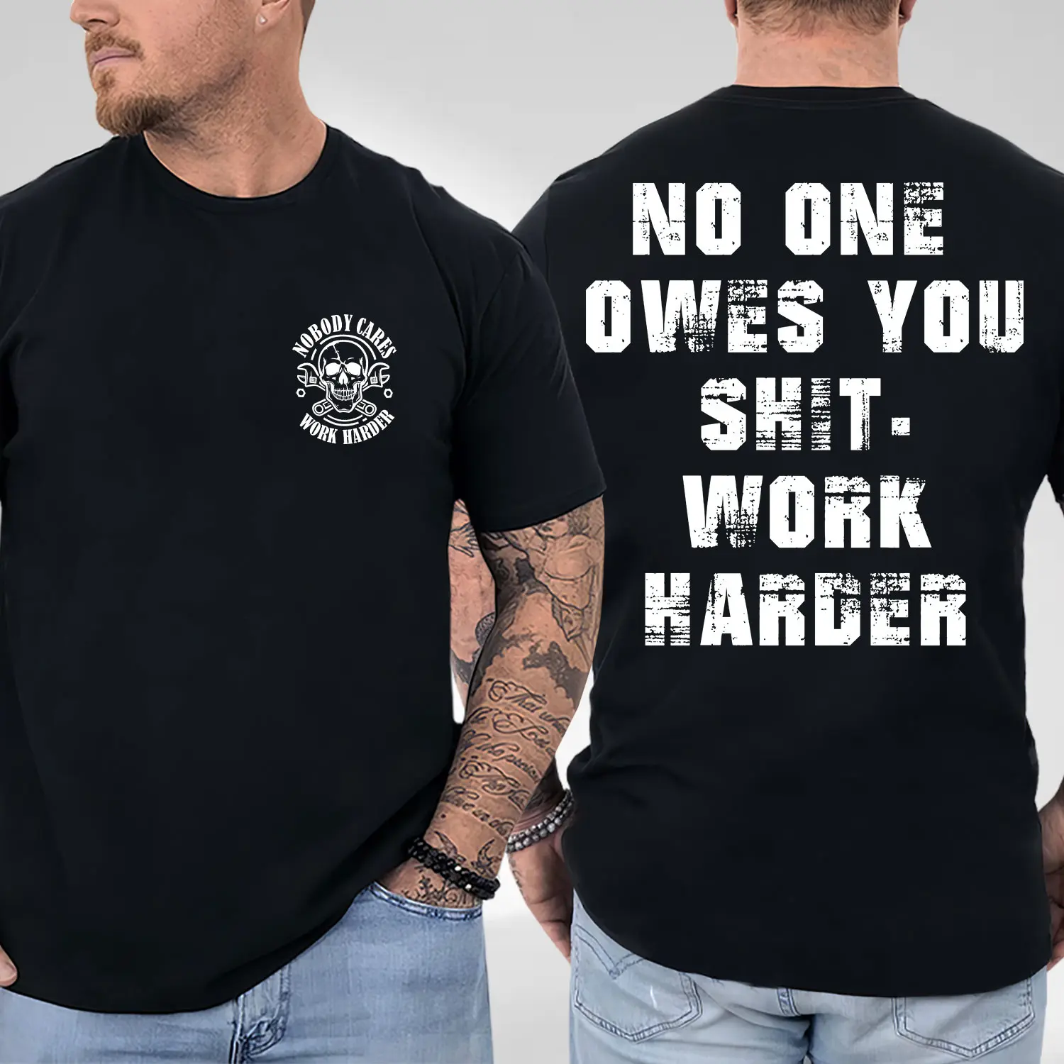 No one owes you shi.tt work harder nobody cares work harder 2 sided shirt, menswear Classic Collar shirt Full Color Full Size for man and women Comfort Cotton Top Shirt