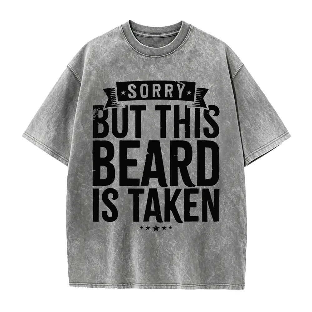 Men's Funny "Sorry, This Beard Has Been Taken" T-Shirt - Oversized Beard Print Gift for Bearded Guys, Loose Fit Plus Size Tee with Humorous Message