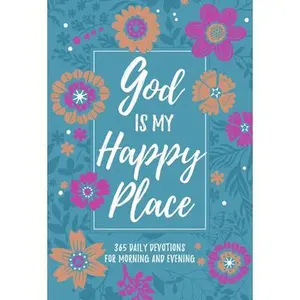 USED-God Is My Happy Place: Morning & Evening Devotional by Broadstreet Publishing Group LLC (Imitation Leather)