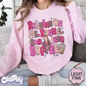 Running On Ms Rachel And Iced Coffee Sweatshirt, Miss Rachel T-Shirt, Coffee Mom Shirt, Ms Rachel Mom Gift For Mother's Day