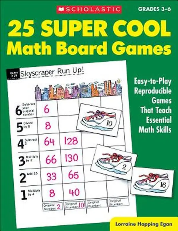 25 Super Cool Math Board Games: Easy-To-Play Reproducible Games That Teach Essential Math Skills -- Lorraine Hopping Egan - Paperback