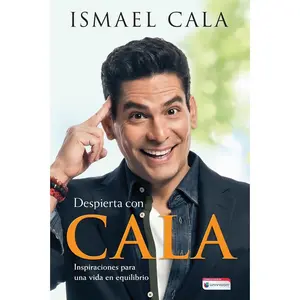 USED-Despierta Con Cala / Wake Up with Cala: Inspirations for a Balanced Life by Cala, Ismael (Paperback)