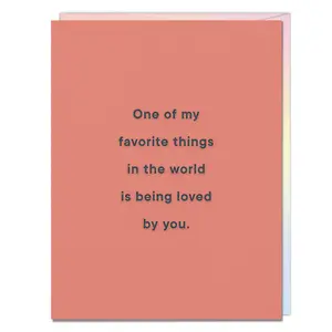 Favorite Things In The World Loved By You Card