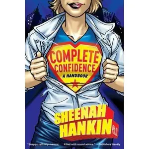 USED-Complete Confidence by Sheenah Hankin (Paperback)