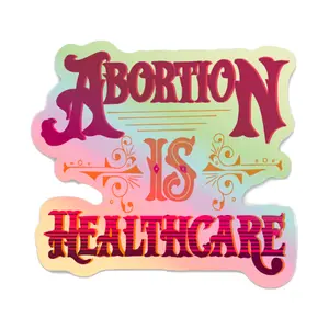 Abortion is Healthcare sticker