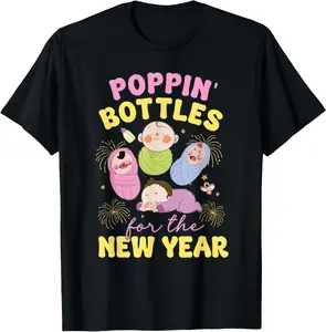 100% Cotton Poppin' Bottles for The New Year 2026 Labor & Delivery Nurse T-Shirt